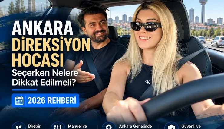 Ankara direksiyon hocası seçerken dikkat edilmesi gerekenler